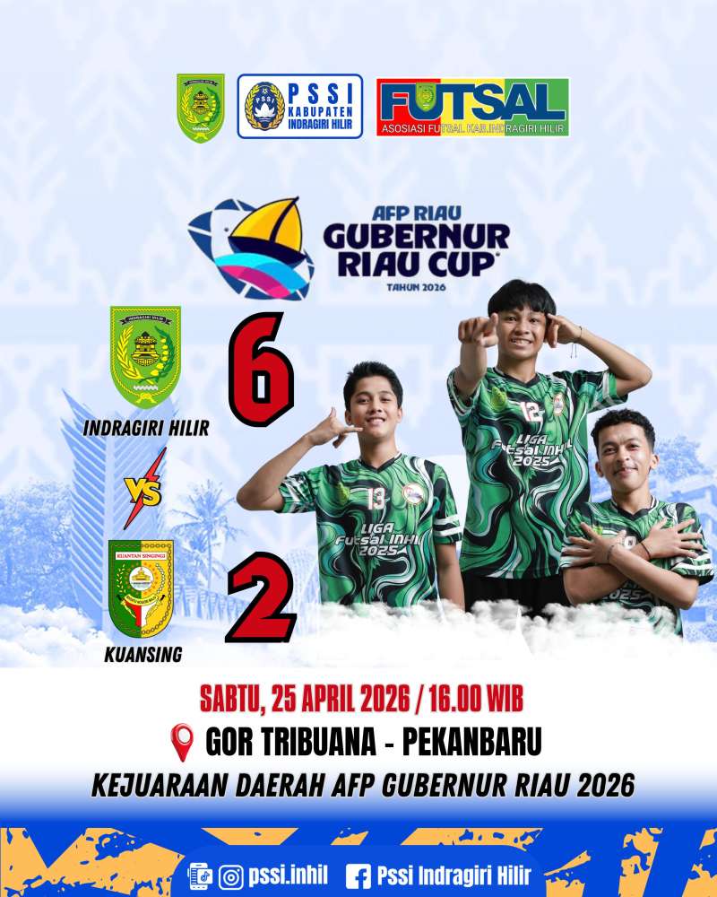 Inhil Mengamuk! Tekuk Kuansing 6-2, Andra Rifael dkk. Tampil Beringas di Gubernur Riau Cup 2026